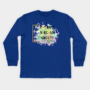 National Sarcasm Society Kids Long Sleeve T-Shirt